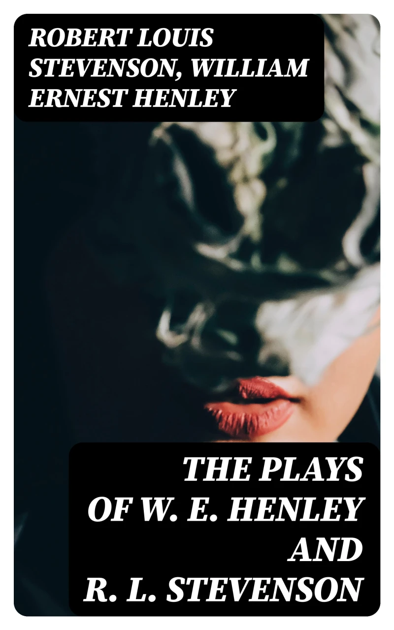 Portada: The Plays of W. E. Henley and R. L. Stevenson