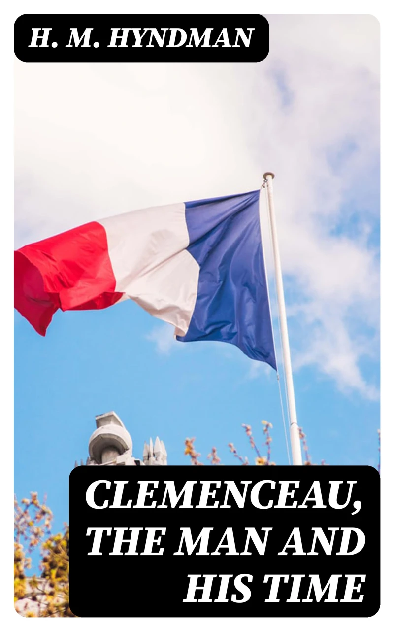 Portada: Clemenceau, the Man and His Time