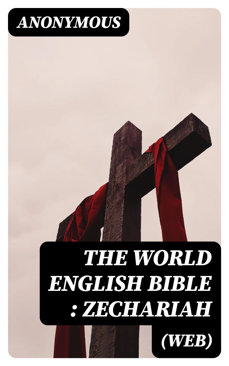 Portada: The World English Bible (WEB): Zechariah