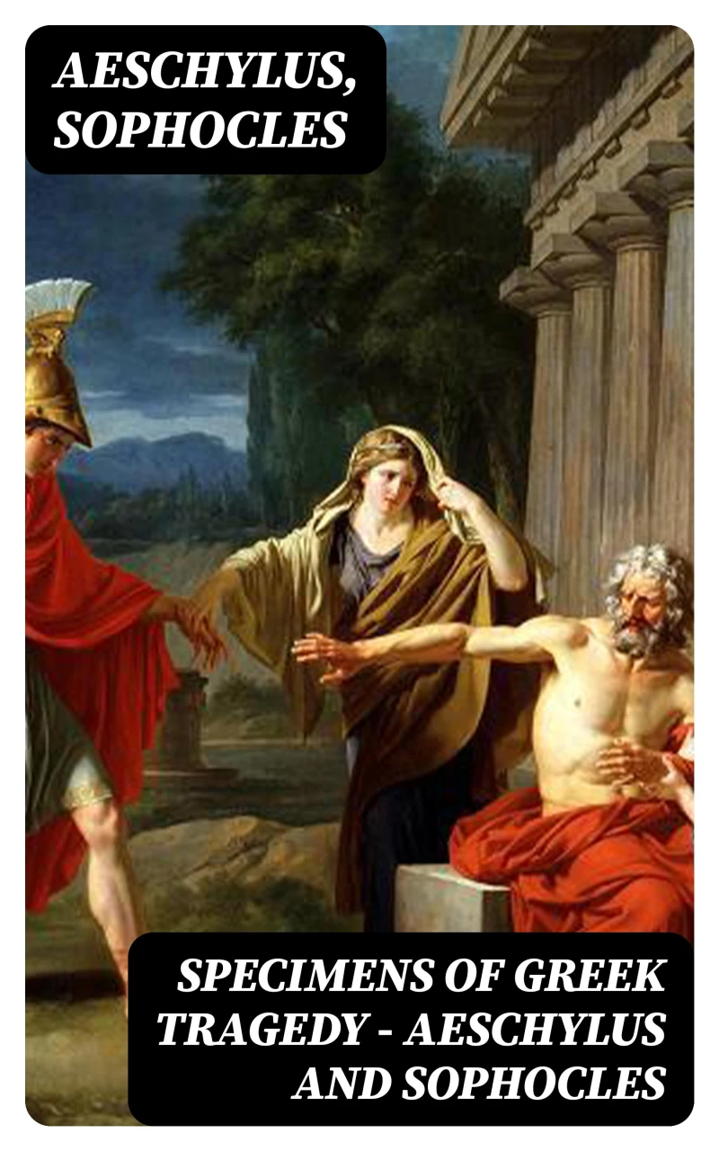 Portada: Specimens of Greek Tragedy — Aeschylus and Sophocles