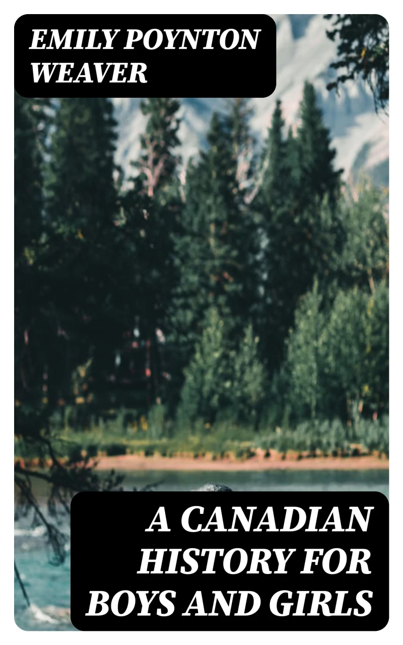 Portada: A Canadian History for Boys and Girls