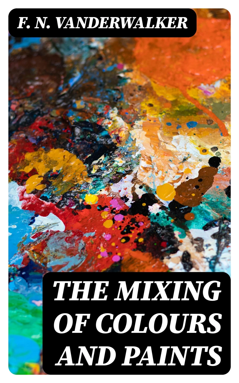 Portada: The Mixing of Colours and Paints
