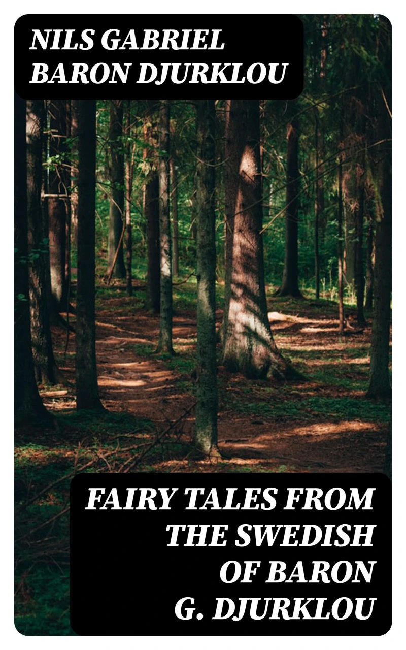 Portada: Fairy Tales from the Swedish of Baron G. Djurklou