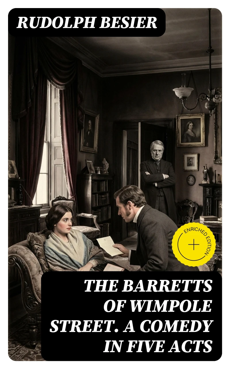 Portada: The Barretts of Wimpole Street. A Comedy in Five Acts (Annotated)