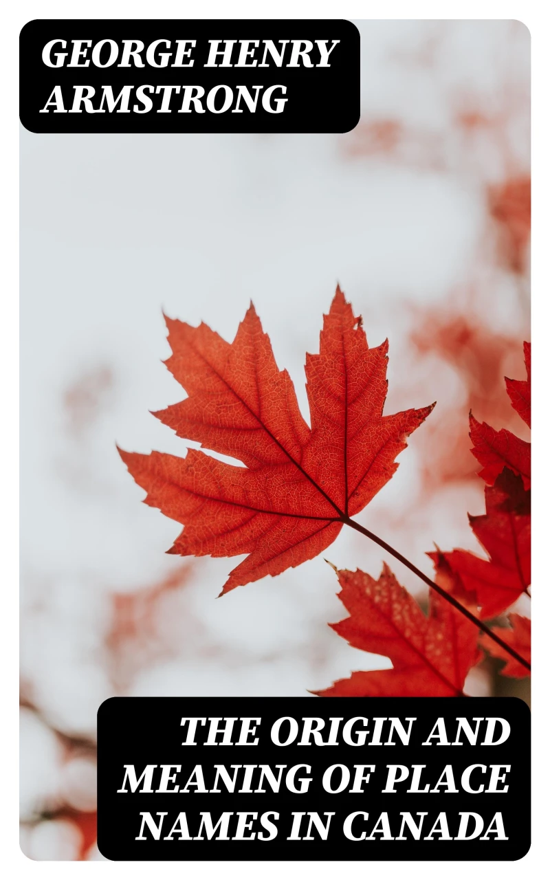 Portada: The Origin and Meaning of Place Names in Canada