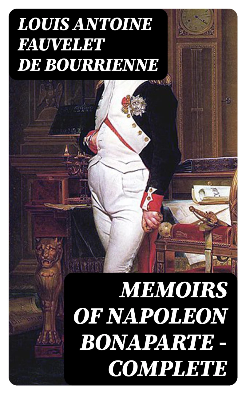Portada: Memoirs of Napoleon Bonaparte — Complete
