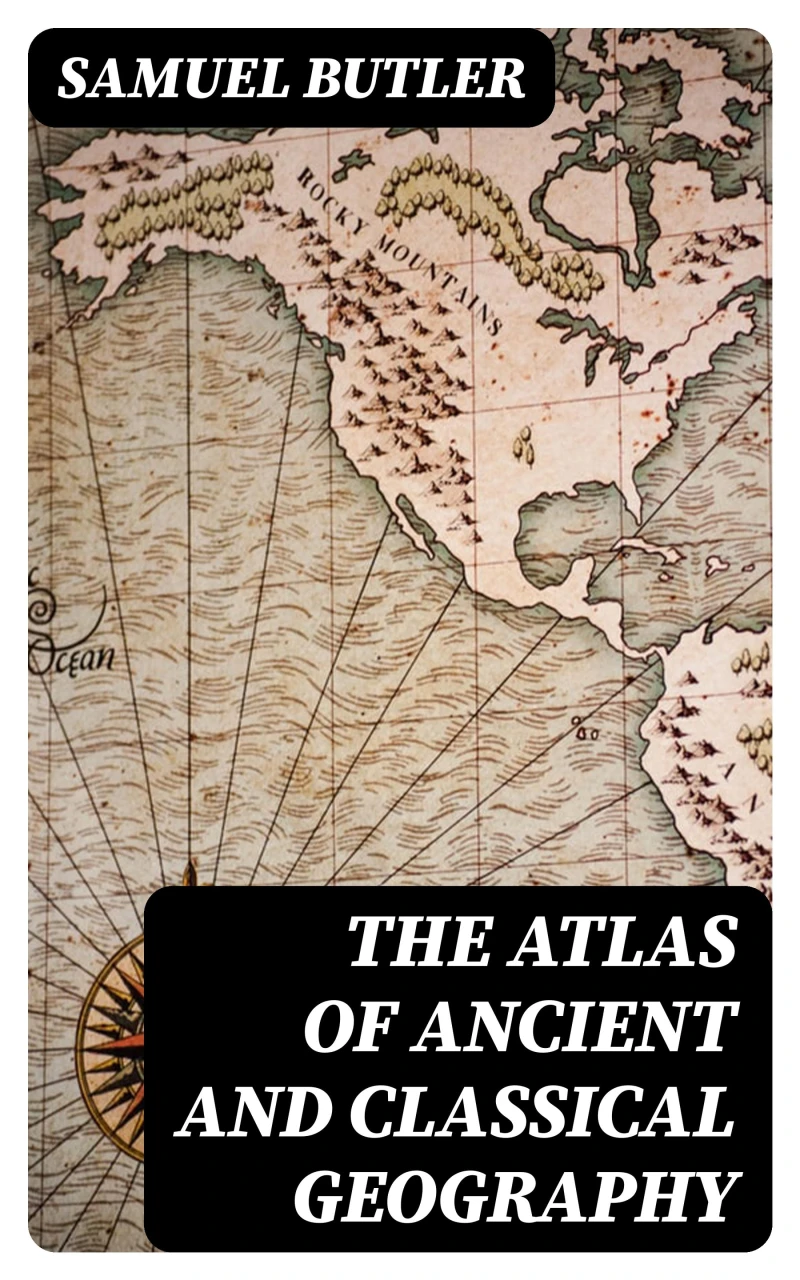 Portada: The Atlas of Ancient and Classical Geography