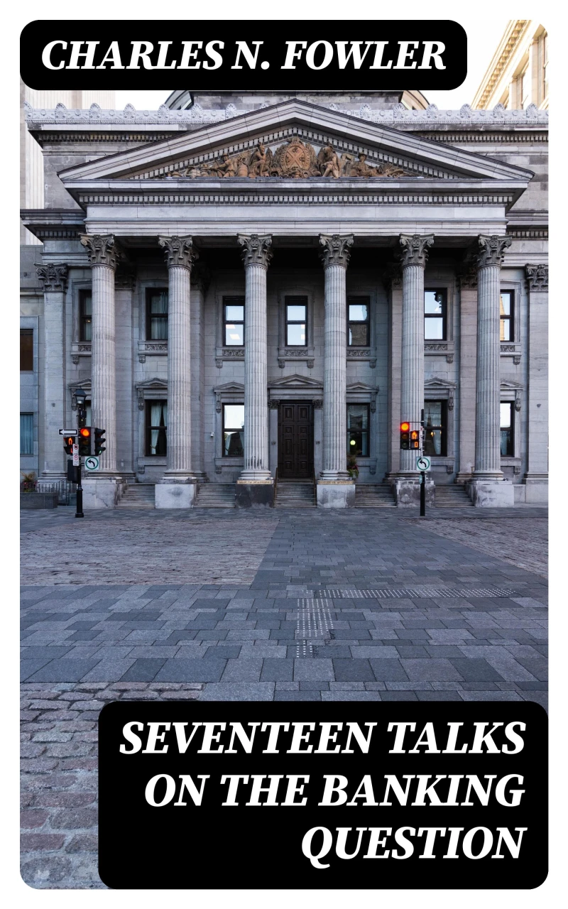 Portada: Seventeen Talks on the Banking Question