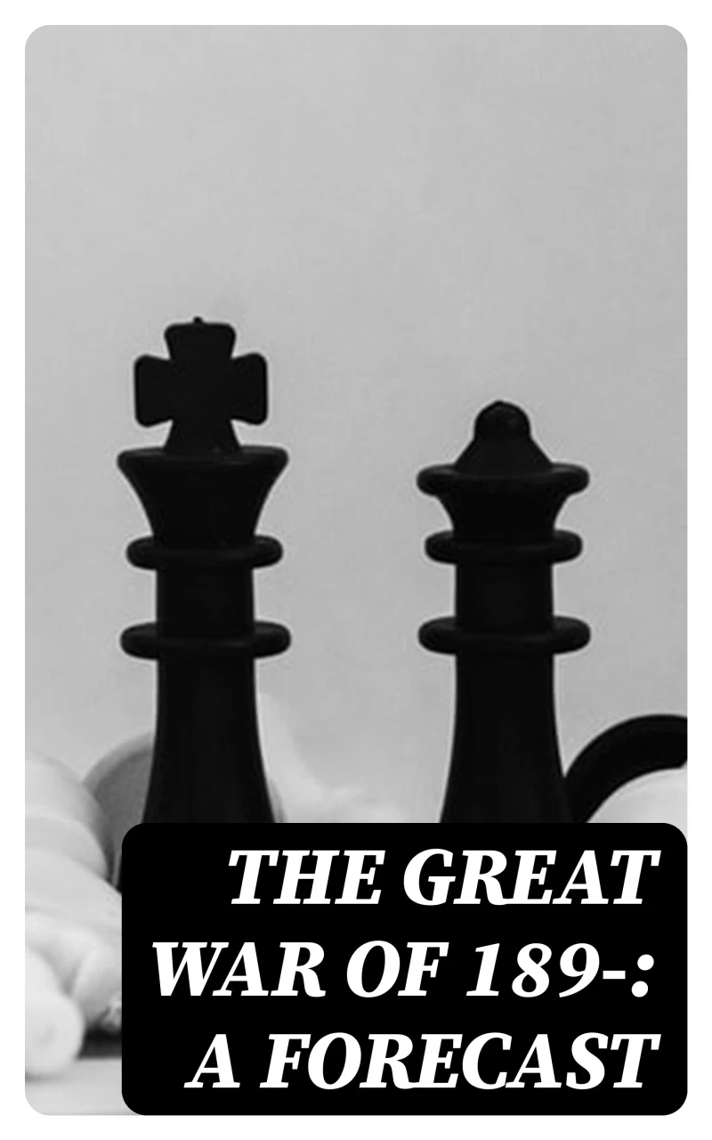Portada: The Great War of 189-: A Forecast