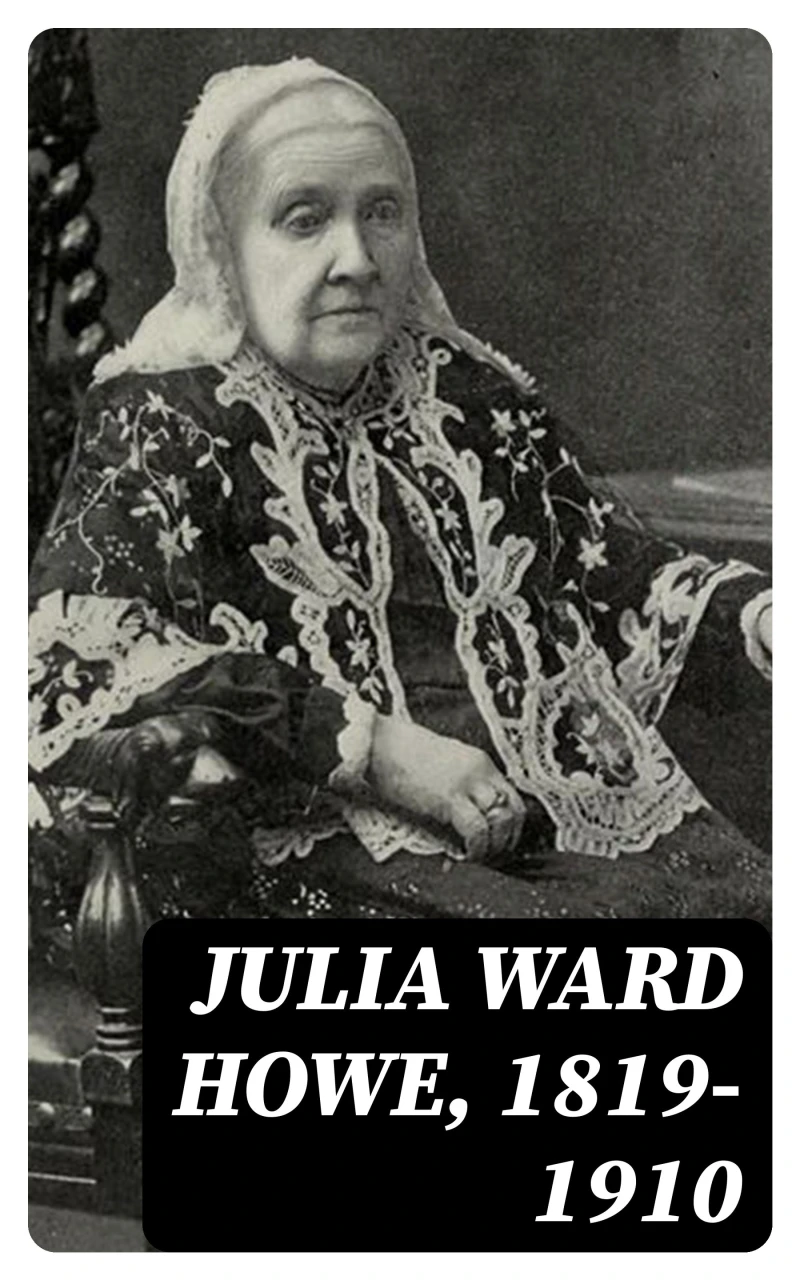 Portada: Julia Ward Howe, 1819-1910