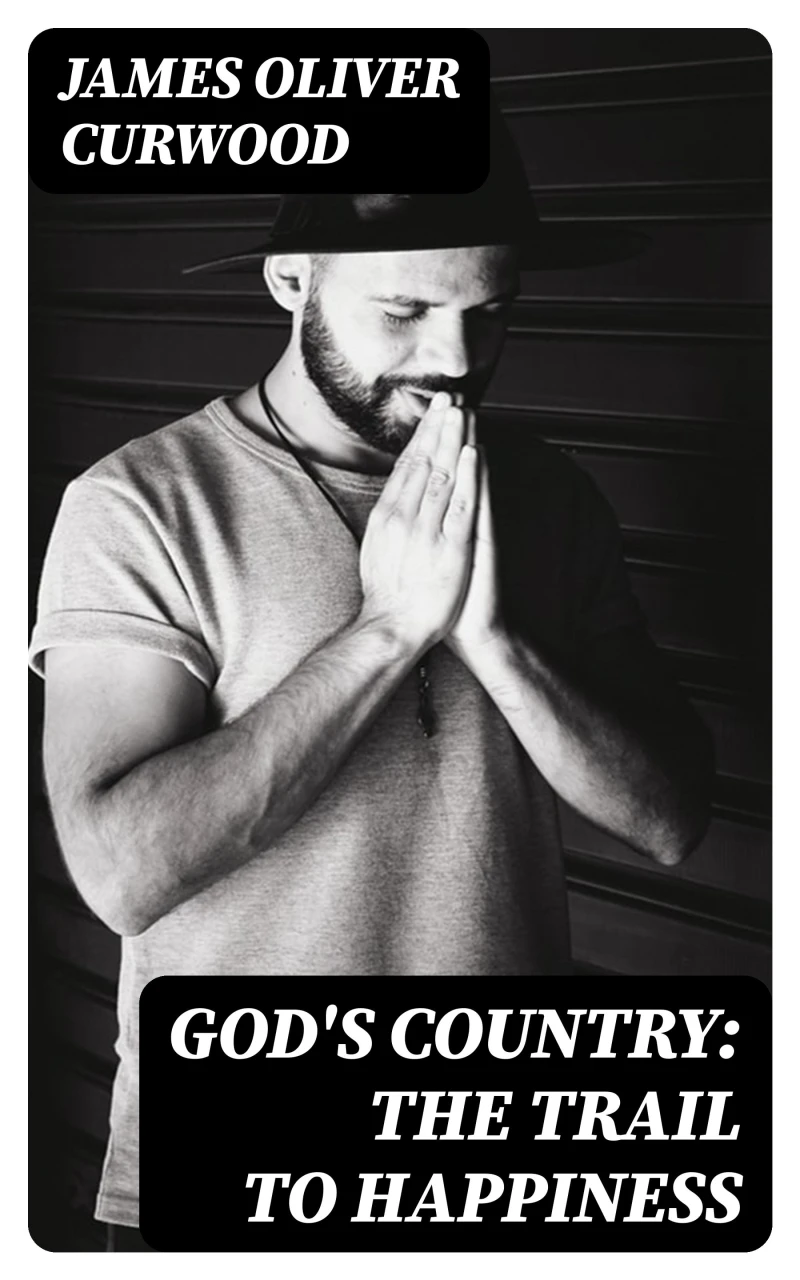 Portada: God's Country: The Trail to Happiness