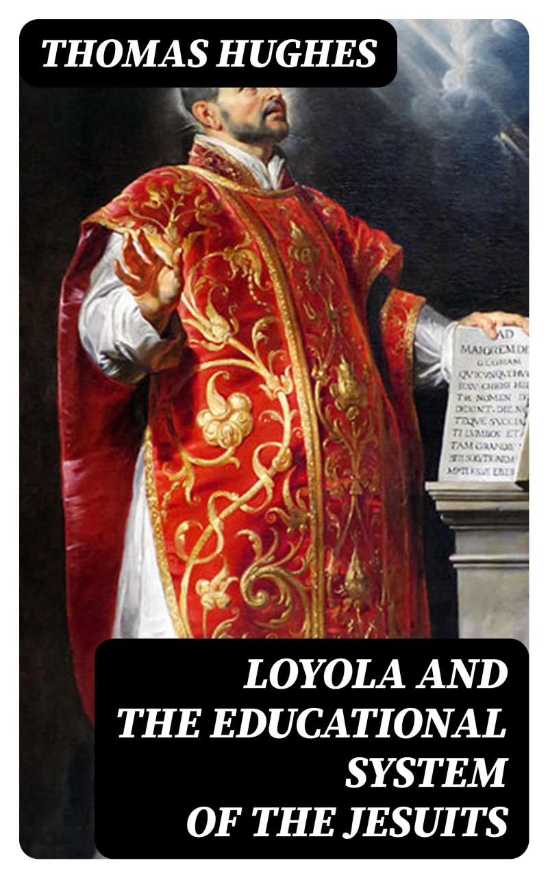 Portada: Loyola and the Educational System of the Jesuits