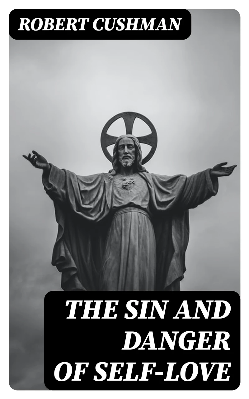 Portada: The Sin and Danger of Self-Love