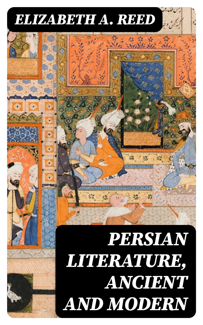 Portada: Persian Literature, Ancient and Modern