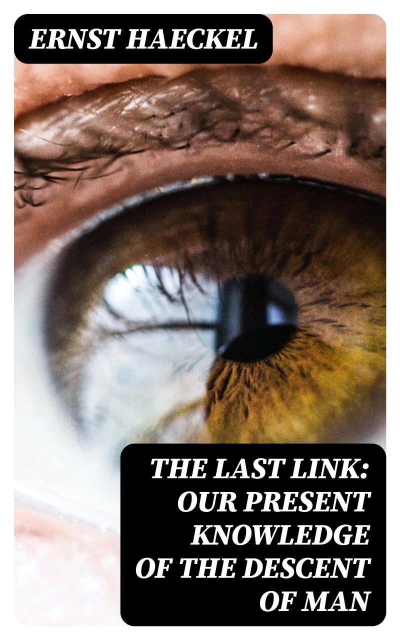 Portada: The Last Link: Our Present Knowledge of the Descent of Man