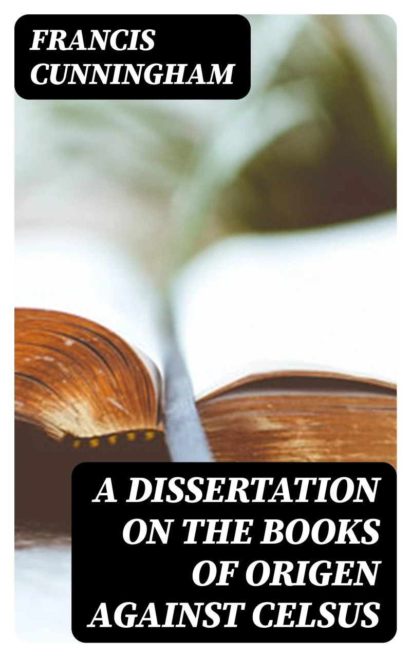 Portada: A Dissertation on the Books of Origen against Celsus