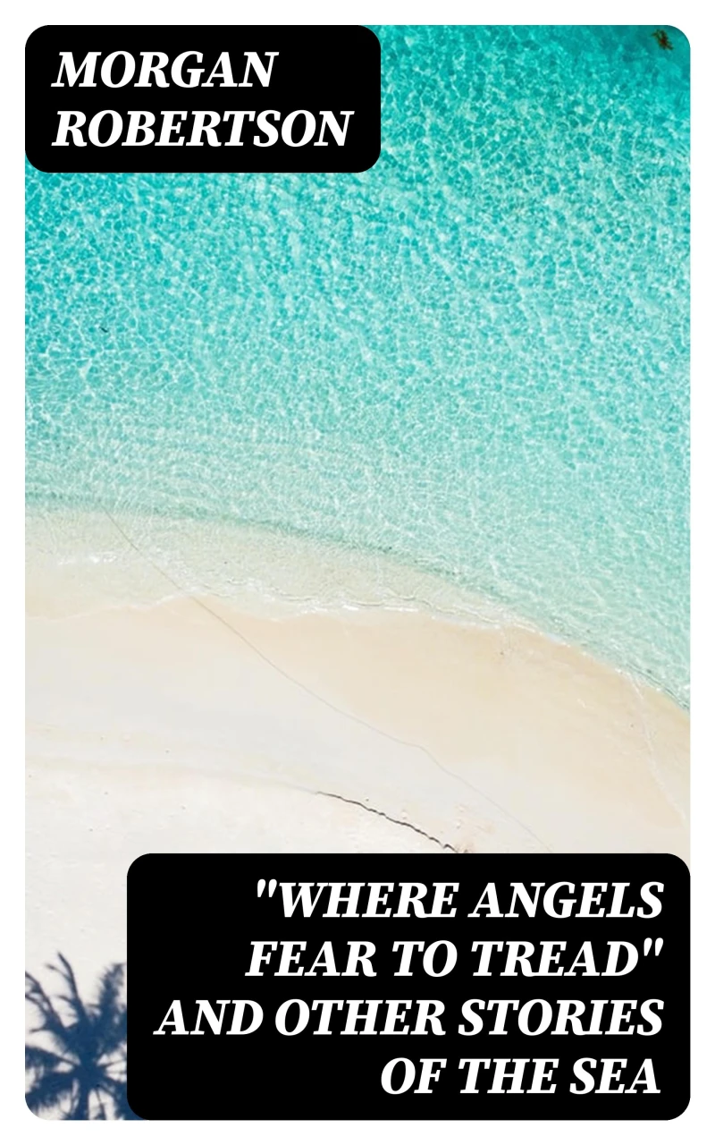 Portada: "Where Angels Fear to Tread" and Other Stories of the Sea
