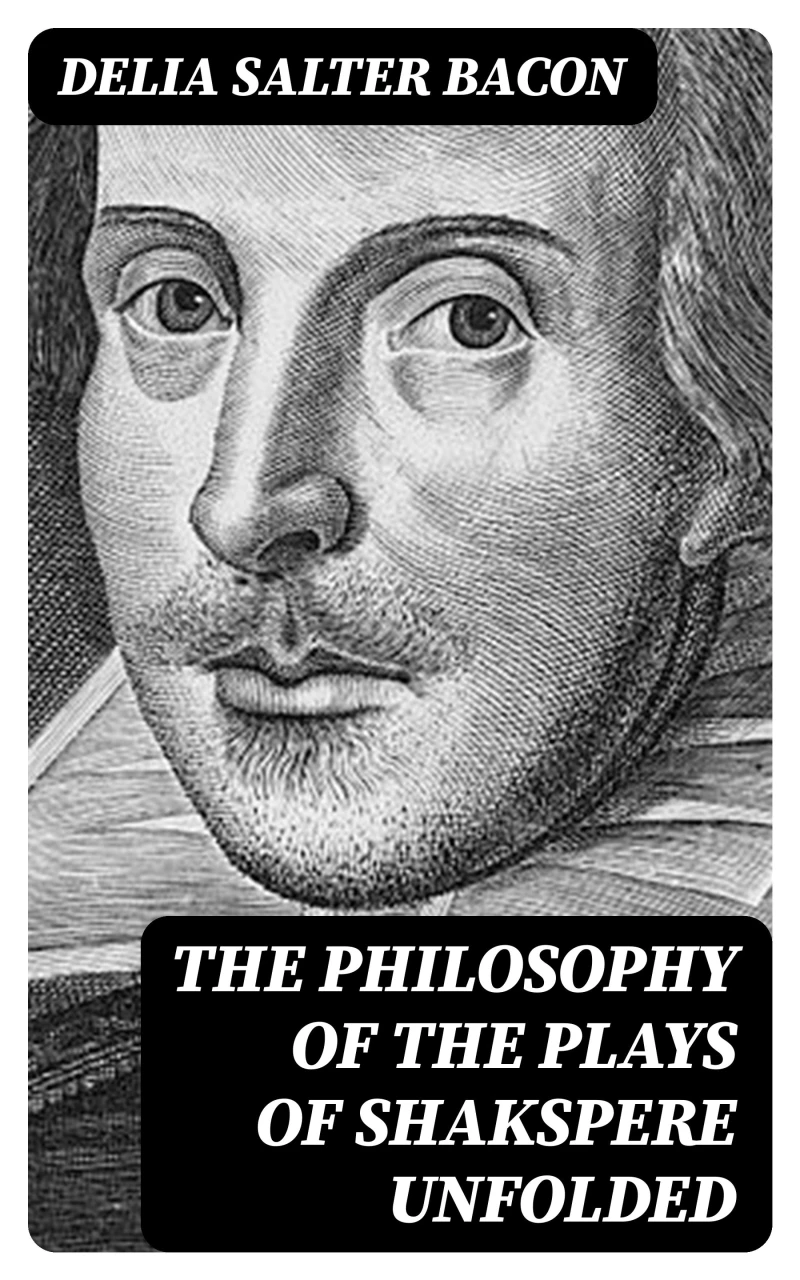 Portada: The Philosophy of the Plays of Shakspere Unfolded