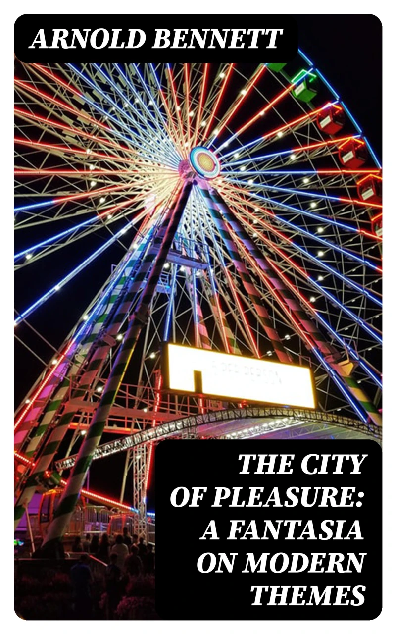 Portada: The City of Pleasure: A Fantasia on Modern Themes