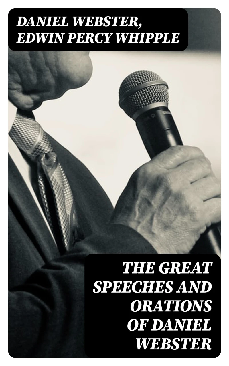 Portada: The Great Speeches and Orations of Daniel Webster