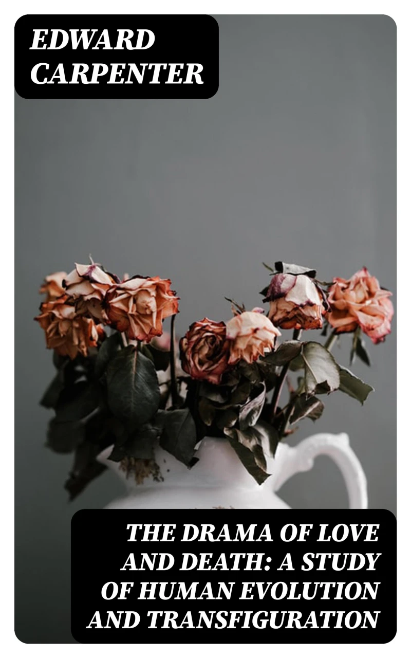Portada: The Drama of Love and Death: A Study of Human Evolution and Transfiguration
