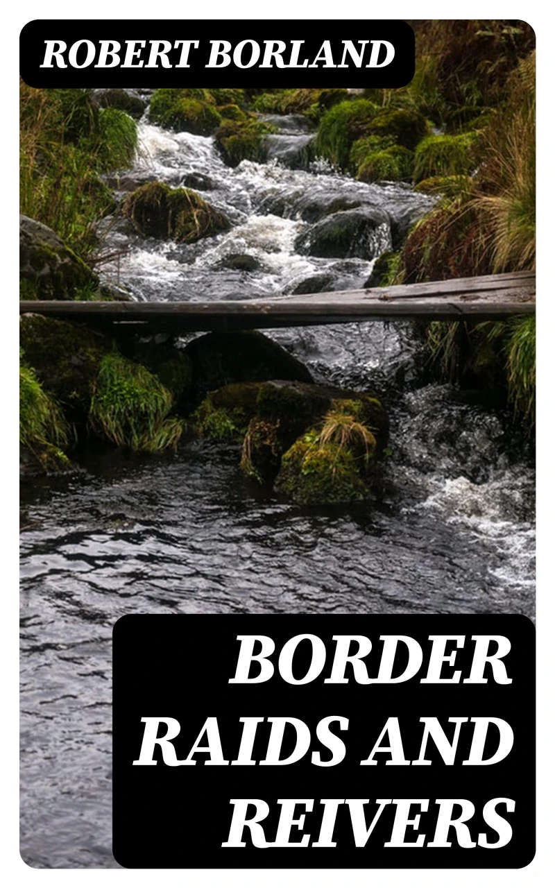 Portada: Border Raids and Reivers