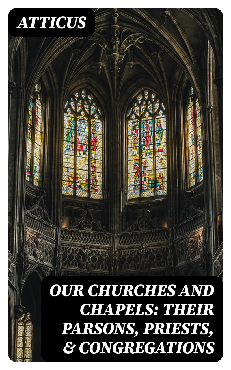 Portada: Our Churches and Chapels: Their Parsons, Priests, & Congregations