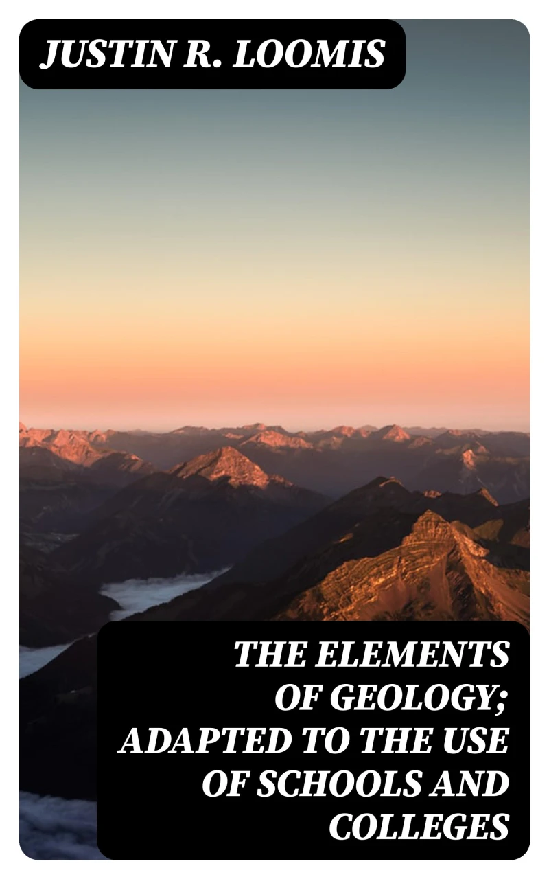 Portada: The Elements of Geology; Adapted to the Use of Schools and Colleges