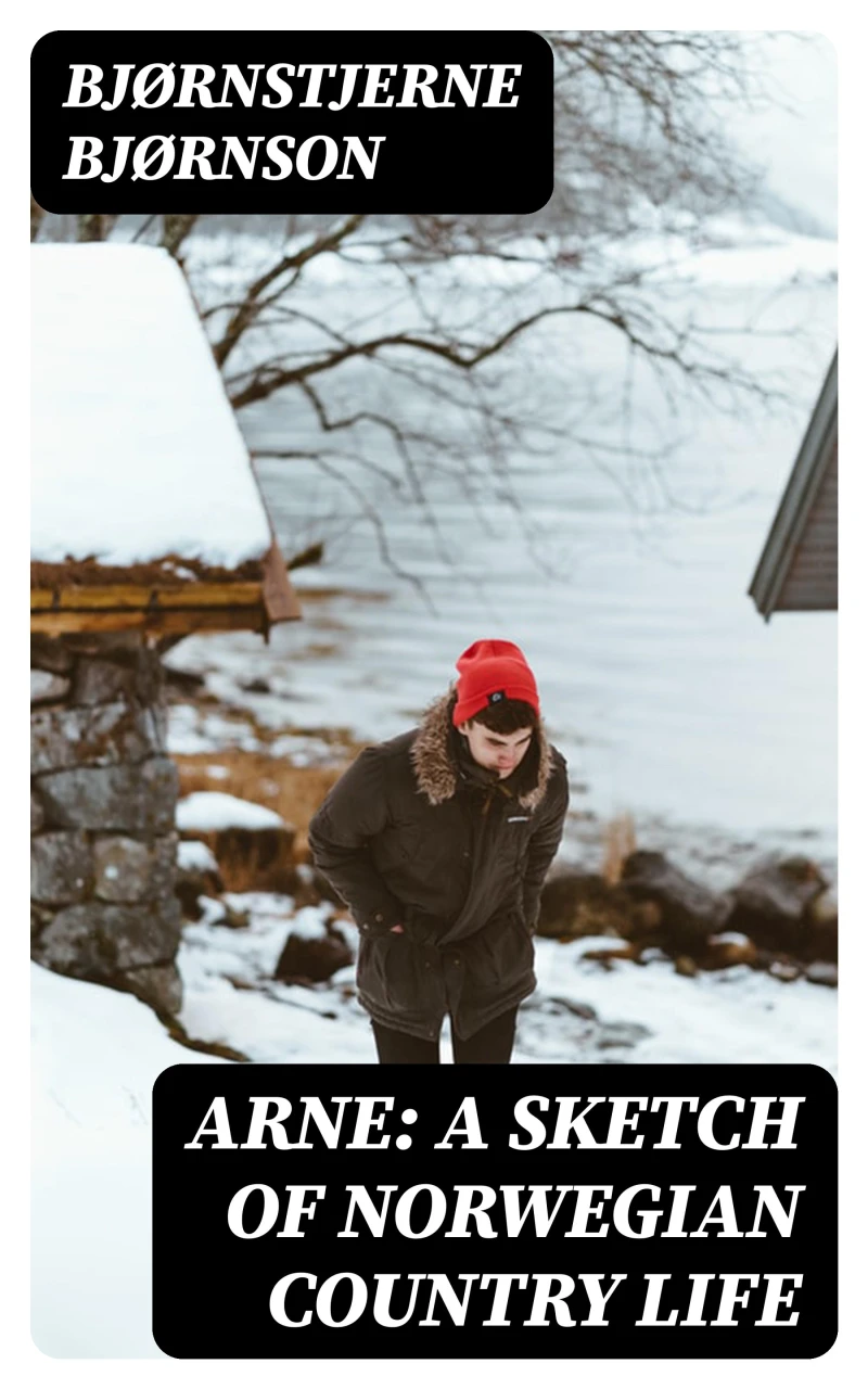 Portada: Arne: A Sketch of Norwegian Country Life