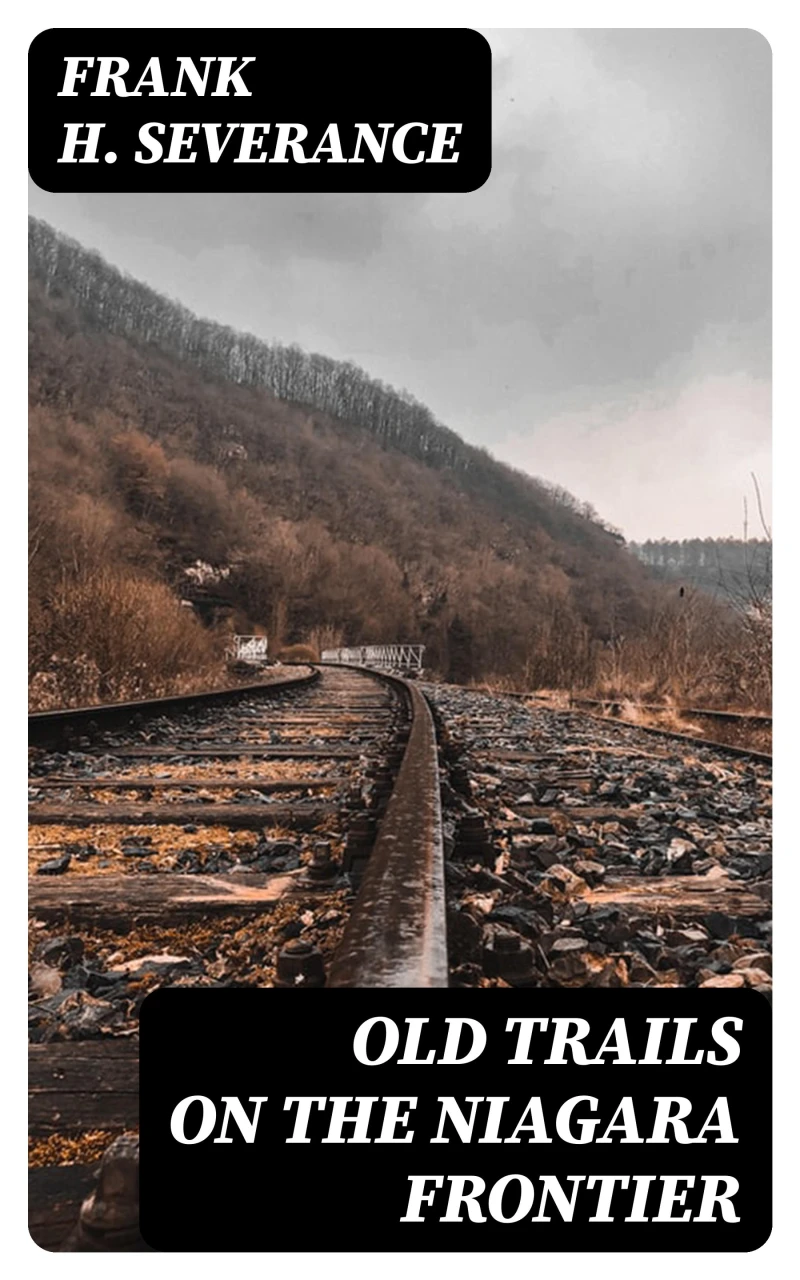 Portada: Old Trails on the Niagara Frontier