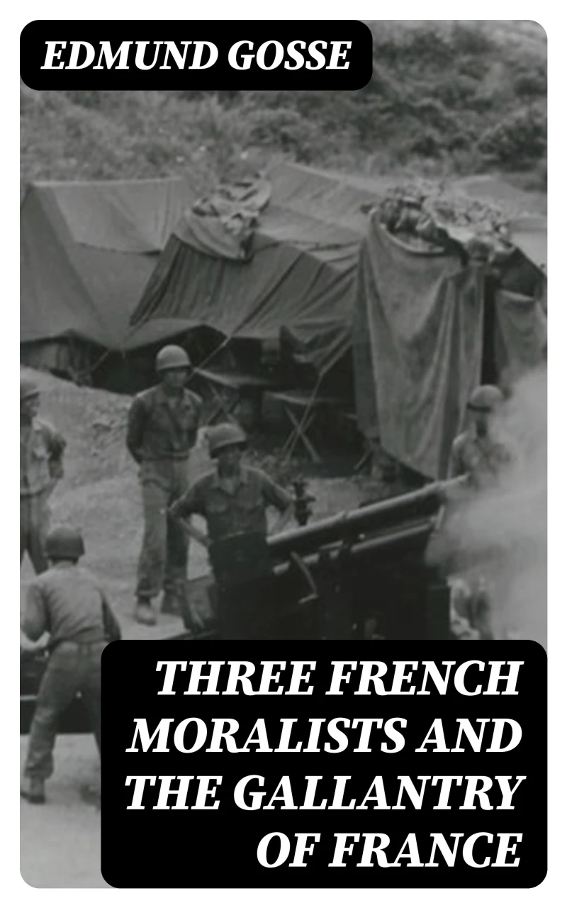 Portada: Three French Moralists and The Gallantry of France