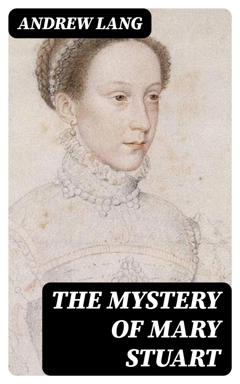 Portada: The Mystery of Mary Stuart