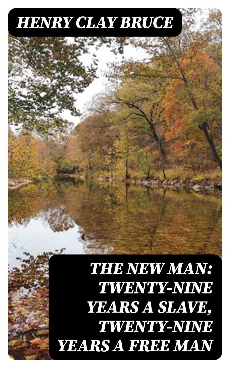Portada: The New Man: Twenty-nine years a slave, twenty-nine years a free man