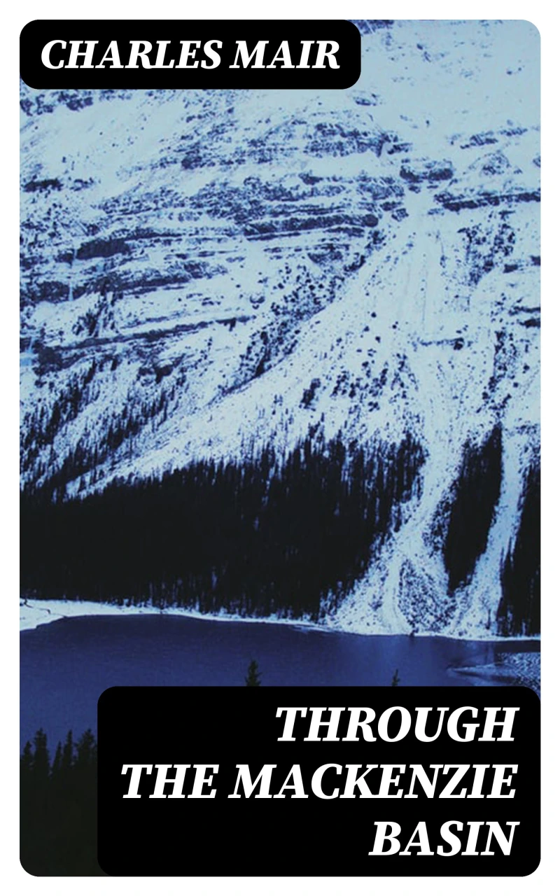 Portada: Through the Mackenzie Basin