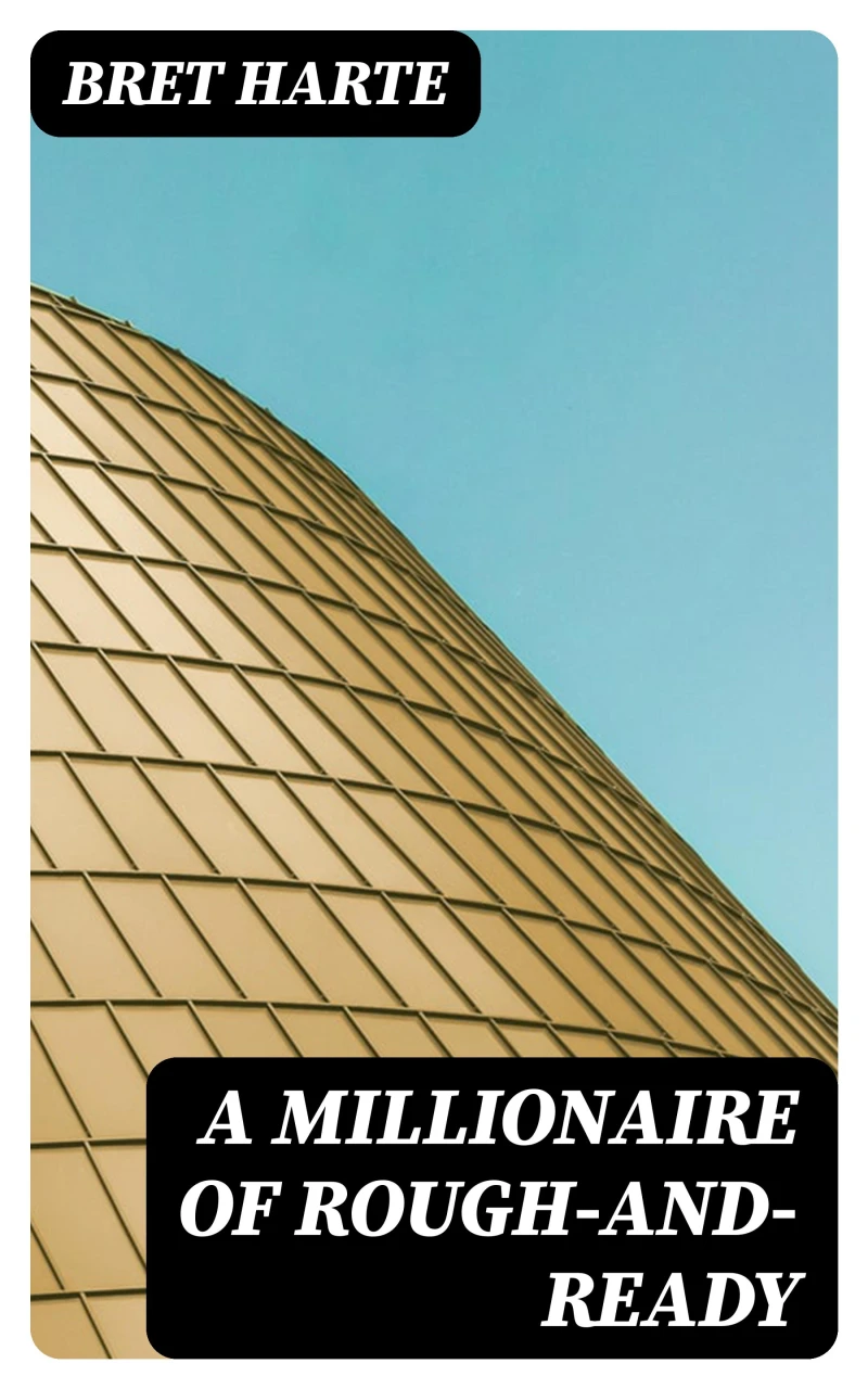 Portada: A Millionaire of Rough-and-Ready