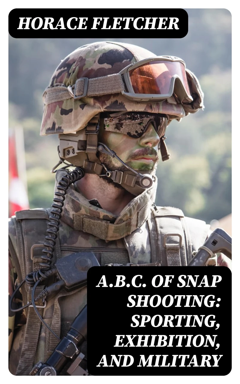 Portada: A.B.C. of Snap Shooting: Sporting, Exhibition, and Military