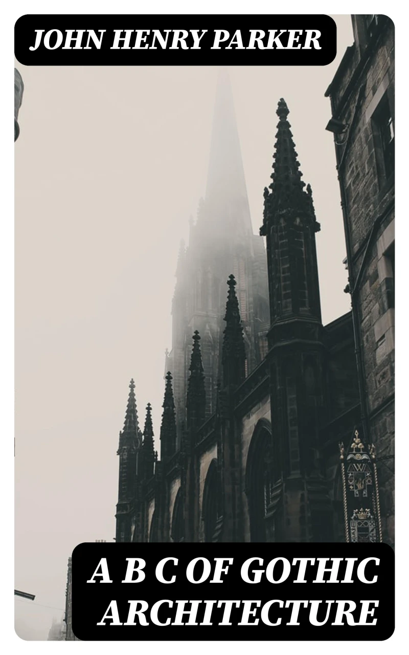 Portada: A B C of Gothic Architecture