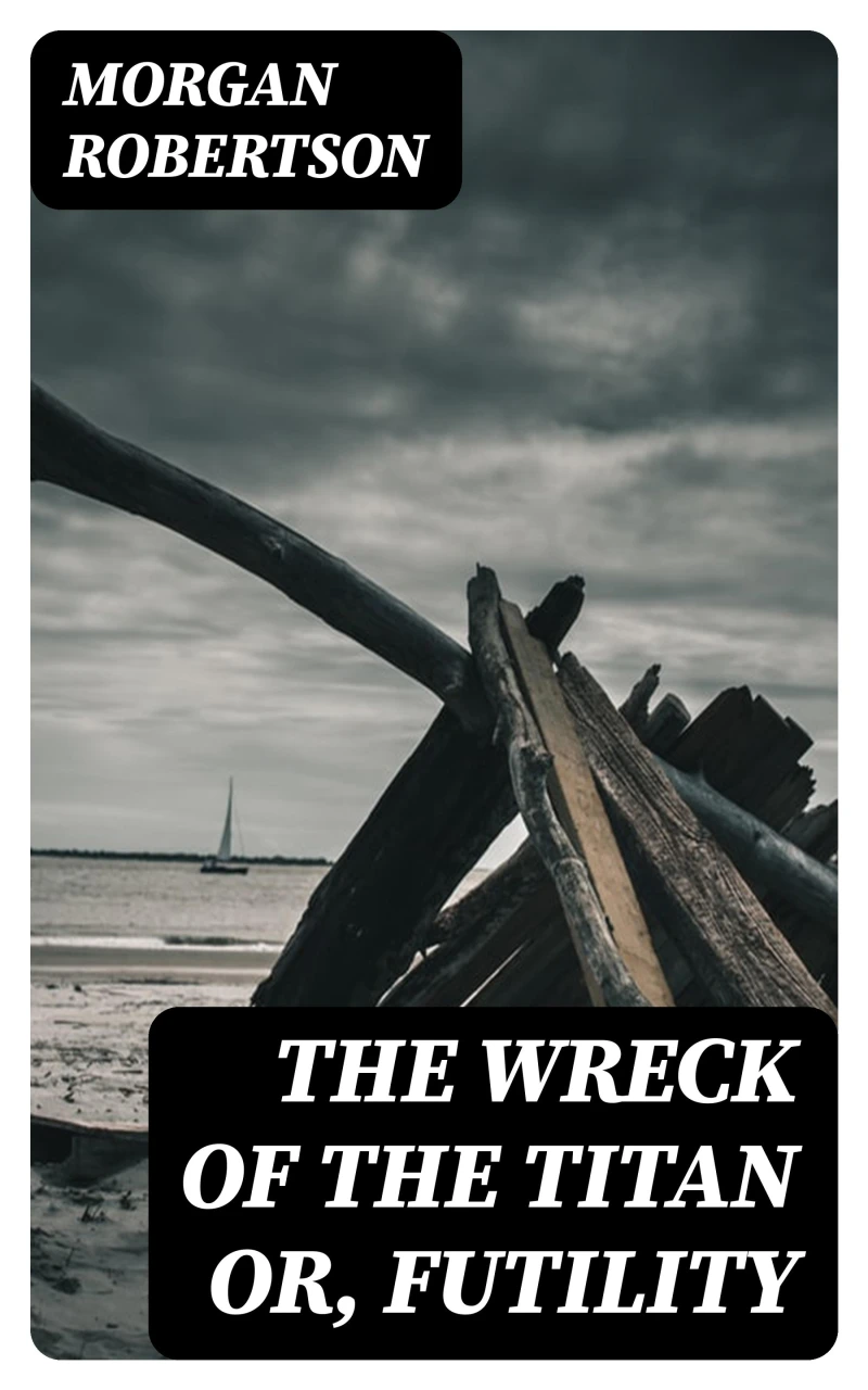 Portada: The Wreck of the Titan or, Futility