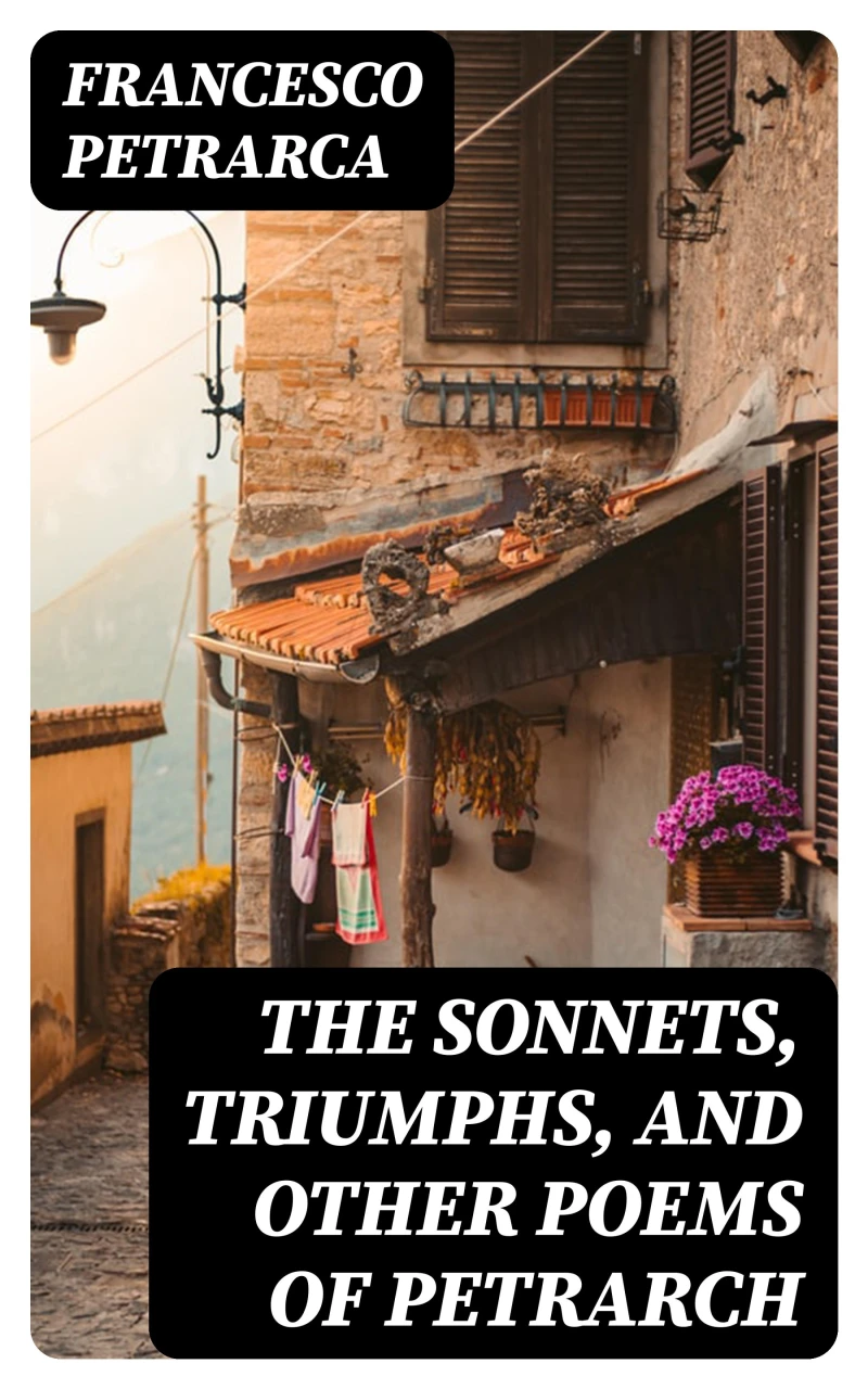 Portada: The Sonnets, Triumphs, and Other Poems of Petrarch