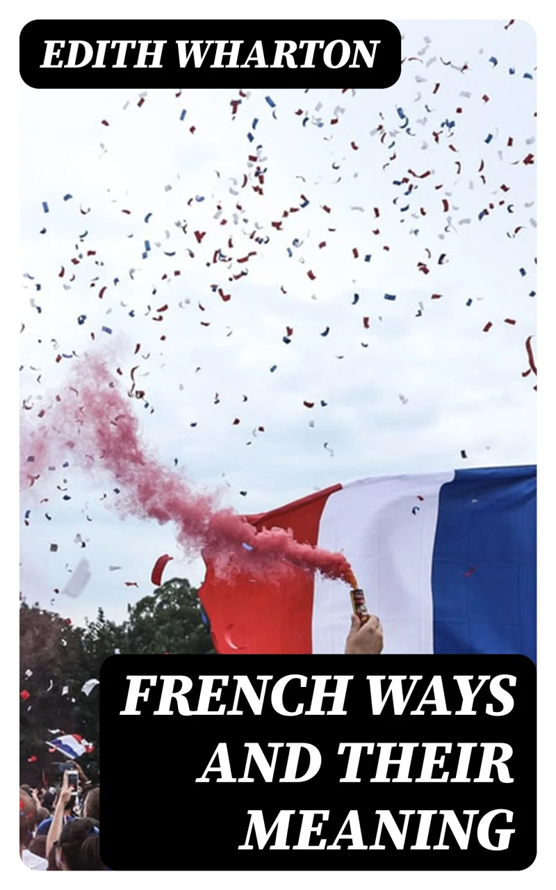 Portada: French Ways and Their Meaning