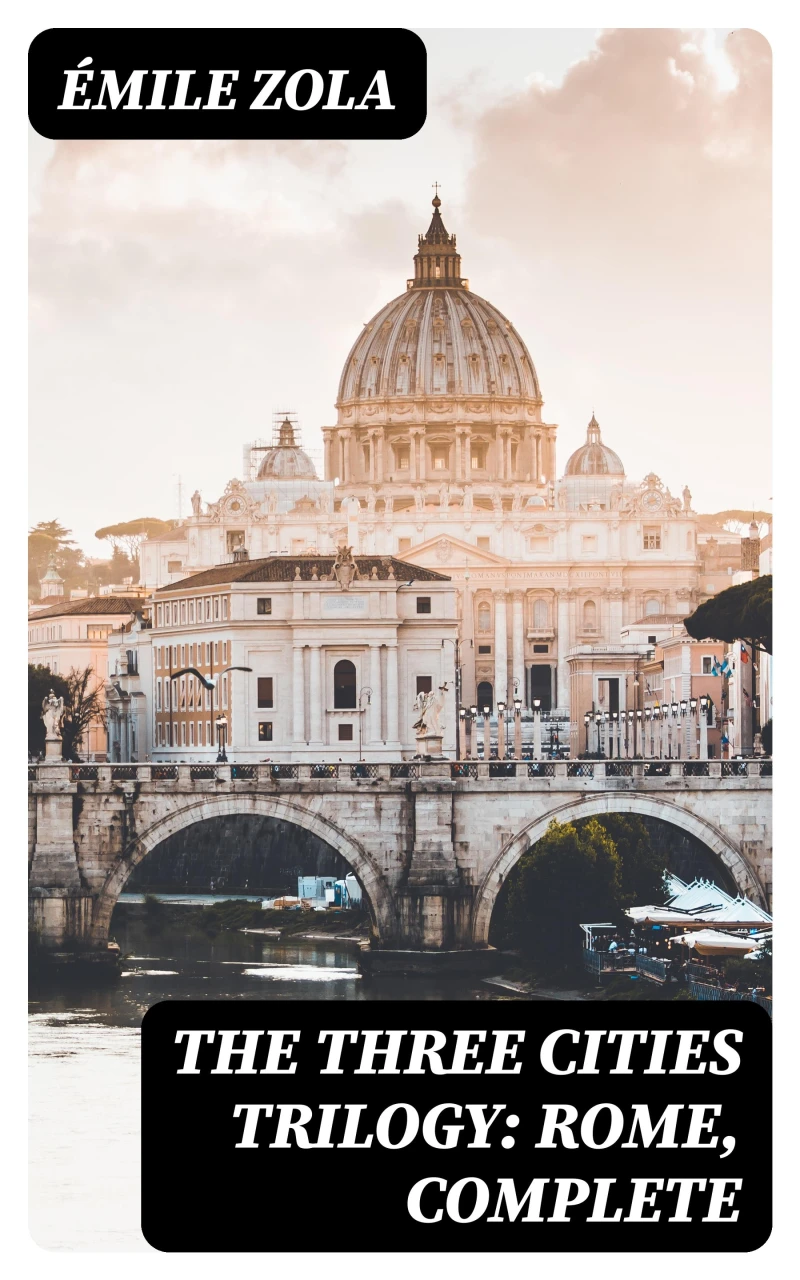 Portada: The Three Cities Trilogy: Rome, Complete