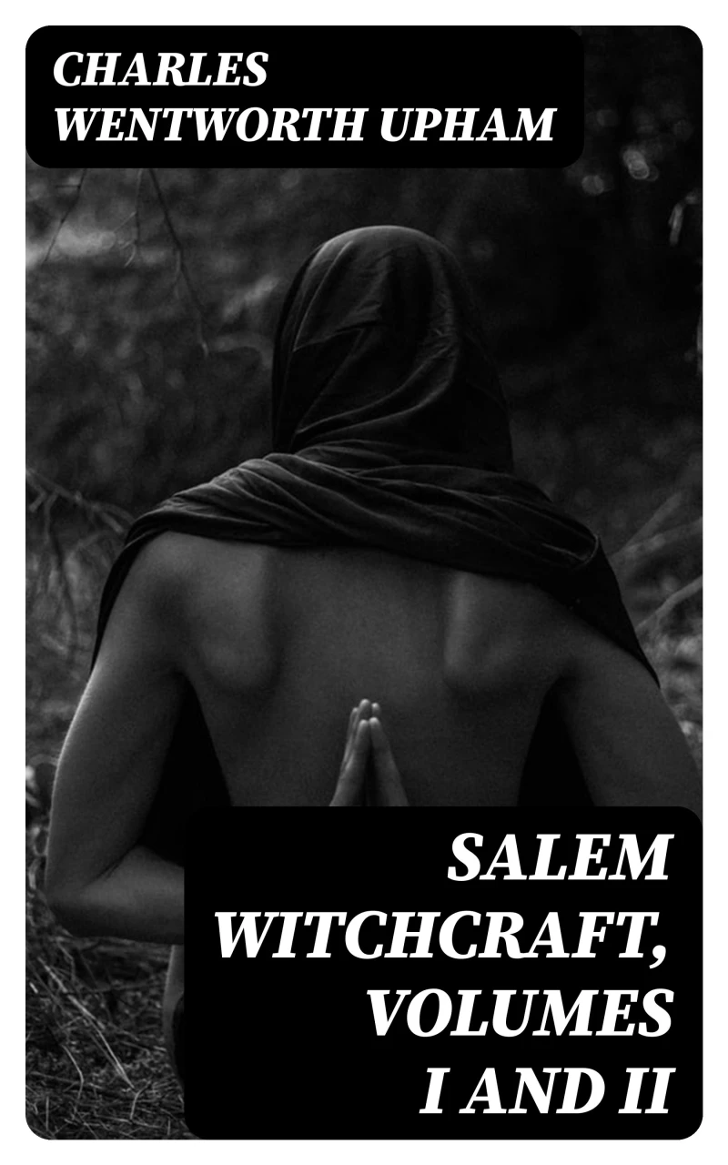 Portada: Salem Witchcraft, Volumes I and II