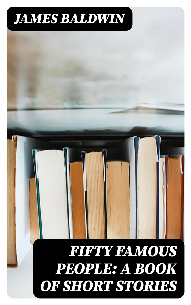 Portada: Fifty Famous People: A Book of Short Stories