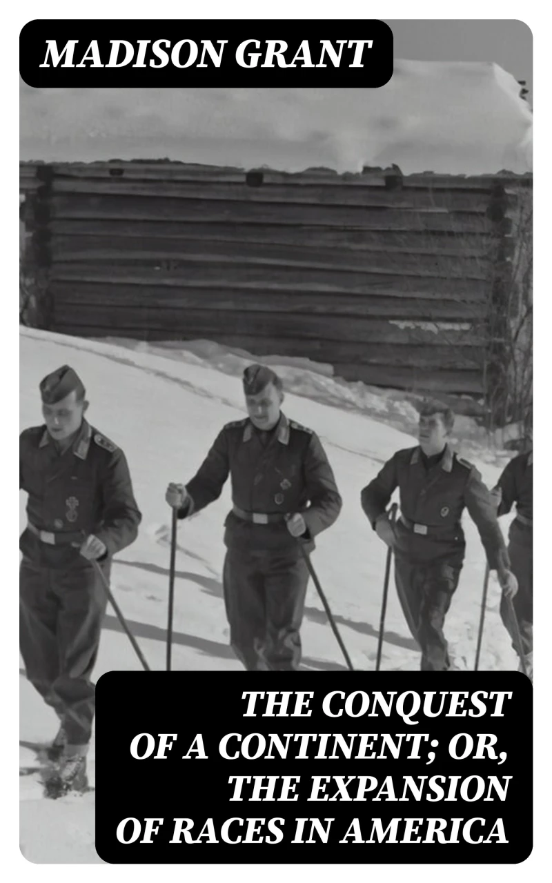 Portada: The Conquest of a Continent; or, The Expansion of Races in America