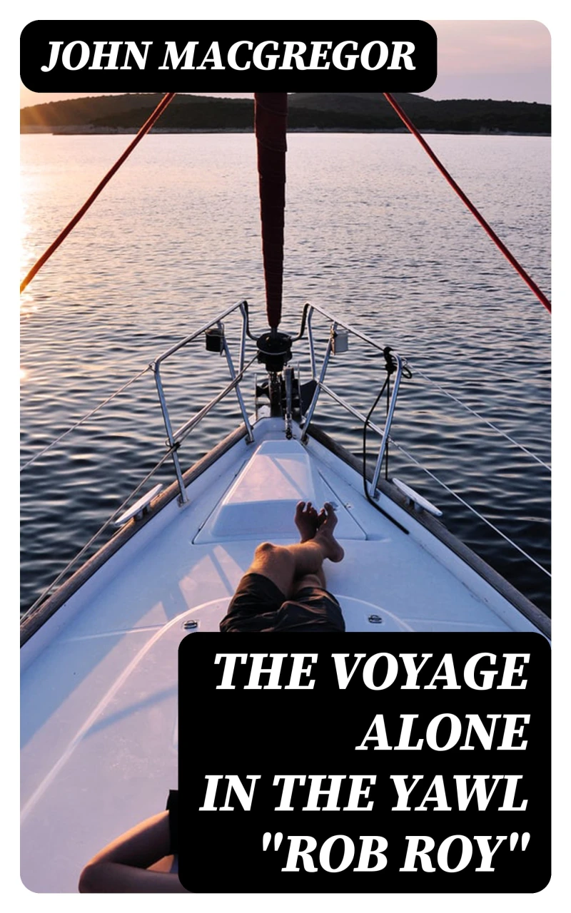 Portada: The Voyage Alone in the Yawl "Rob Roy"