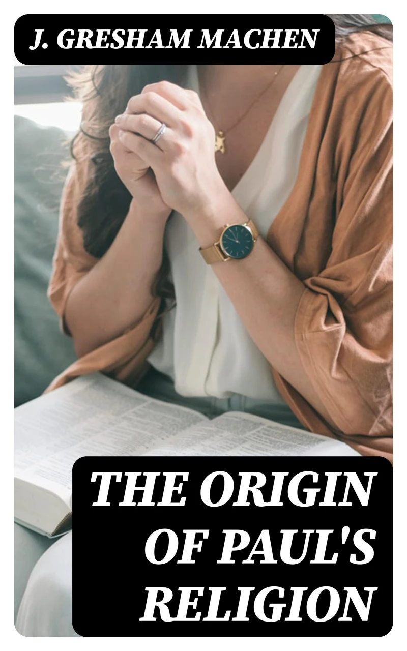 Portada: The Origin of Paul's Religion