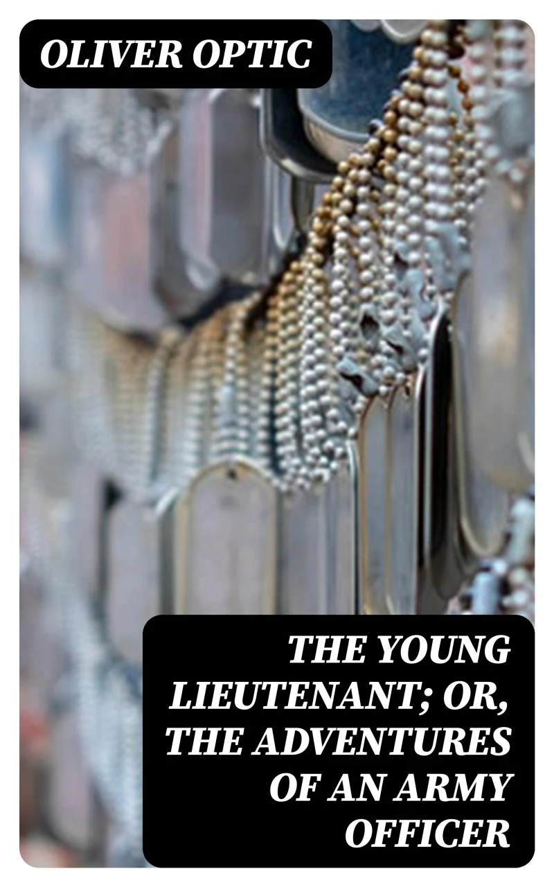 Portada: The Young Lieutenant; or, The Adventures of an Army Officer