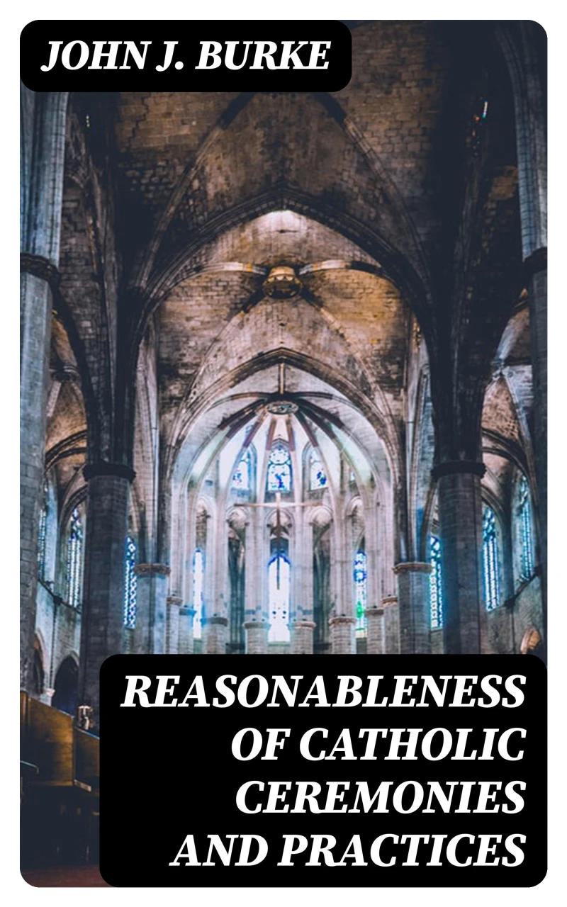 Portada: Reasonableness of Catholic Ceremonies and Practices