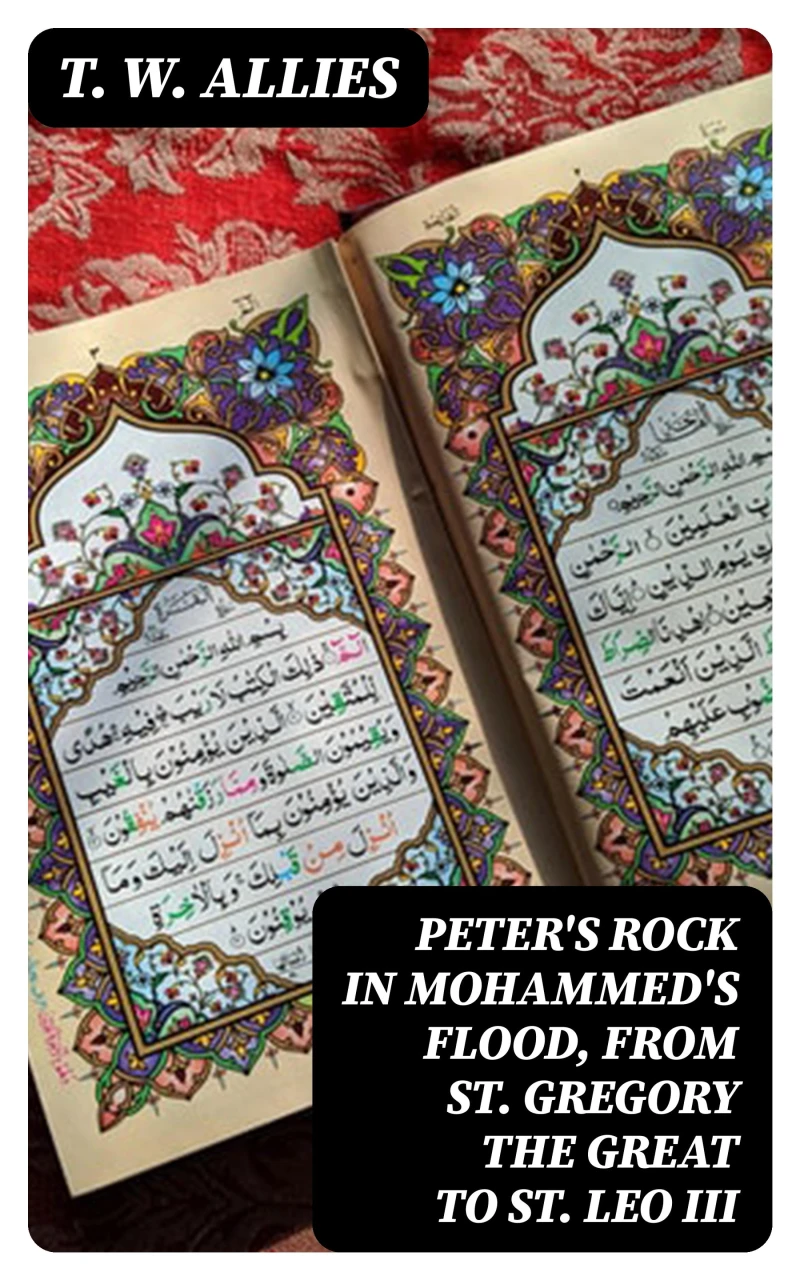 Portada: Peter's Rock in Mohammed's Flood, from St. Gregory the Great to St. Leo III