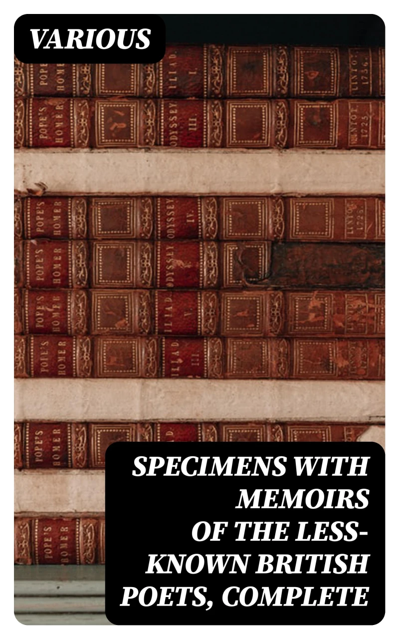 Portada: Specimens with Memoirs of the Less-known British Poets, Complete